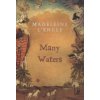 MANY WATERS (Madeleine L'Engle)() MANY WATERS (Madeleine L'Engle)()