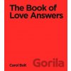 The Book Of Love Answers - Carol Bolt The Book Of Love Answers - Carol Bolt