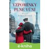 E-kniha Vzpomínky plné vůní - Fiona Schneiderová E-kniha Vzpomínky plné vůní - Fiona Schneiderová