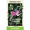 E-kniha Čo okom nevidíš - Mariana Leky E-kniha Čo okom nevidíš - Mariana Leky