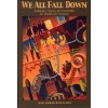 We All Fall Down: Goldratt's Theory of Constraints for Healthcare Systems (Julie Wright,Russ King)(Brožovaná) We All Fall Down: Goldratt's Theory of Constraints for Healthcare Systems (Julie Wright,Russ King)(Brožovaná)