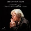 Mozart: Frans Brüggen, Orchestra Of The 18th Century - Life With Mozart (9CD) (Thomas Zehetmair, Joyce DiDonato, Teunis van der Zwart, Eric Hoeprich, Cyndia Sieden, Ruth Kilius, Frank de Bruine, Remy Mozart: Frans Brüggen, Orchestra Of The 18th Century - Life With Mozart (9CD) (Thomas Zehetmair, Joyce DiDonato, Teunis van der Zwart, Eric Hoeprich, Cyndia Sieden, Ruth Kilius, Frank de Bruine, Remy