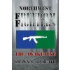 Northwest Freedom Fighters (Shawn S Gilreath)(Brožovaná) Northwest Freedom Fighters (Shawn S Gilreath)(Brožovaná)