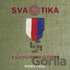 Svastika a její historie v Čechách - Radek Fiksa Svastika a její historie v Čechách - Radek Fiksa