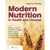 Modern Nutrition in Health and Disease (Christopher Duggan,Gordon Jensen,Karen Peterson)(Brožovaná) Modern Nutrition in Health and Disease (Christopher Duggan,Gordon Jensen,Karen Peterson)(Brožovaná)