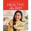 Healthy, My Way Healthy, My Way