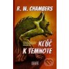 Kľúč k temnote - Robert W. Chambers