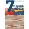 7x ve vedlejší úloze - Alice Horáčková 7x ve vedlejší úloze - Alice Horáčková