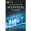 Akropolis. La grande epopea di Atene (Valerio Massimo Manfredi)(Kniha) Akropolis. La grande epopea di Atene (Valerio Massimo Manfredi)(Kniha)
