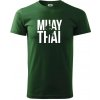 Nápis Muay Thai - Tričko extra veľké (5-8XL) - 5XL ( Fľaškovozelená ) Nápis Muay Thai - Tričko extra veľké (5-8XL) - 5XL ( Fľaškovozelená )
