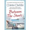 Between the Sheets - Colette Caddle, Simon & Schuster Between the Sheets - Colette Caddle, Simon & Schuster