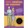 NOVÁ nemčina pre samoukov - CVIČEBNICA NOVÁ nemčina pre samoukov - CVIČEBNICA