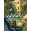 Designing Imaginative Environments Designing Imaginative Environments