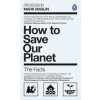 How To Save Our Planet (Mark A. Maslin)(Brožovaná) How To Save Our Planet (Mark A. Maslin)(Brožovaná)
