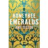 The Honeybee Emeralds - Amy Tector The Honeybee Emeralds - Amy Tector