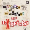 Nostalgia 77 & The Monster - The Taxidermist Nostalgia 77 & The Monster - The Taxidermist