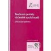 Současné podoby občanské společnosti (Kritická perspektiva) - Lenka Strnadová Současné podoby občanské společnosti (Kritická perspektiva) - Lenka Strnadová