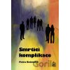 Smrtící komplikace - Petra Bačovská Smrtící komplikace - Petra Bačovská