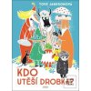 Kdo utěší Drobka? (Tove Jansson) Kdo utěší Drobka? (Tove Jansson)