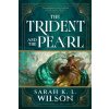 The Trident and the Pearl - Sarah K L Wilson The Trident and the Pearl - Sarah K L Wilson