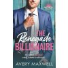 The Renegade Billionaire The Renegade Billionaire
