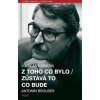 Z toho co bylo / Zůstává to co bude - Lucie Antošíková Z toho co bylo / Zůstává to co bude - Lucie Antošíková
