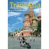 TransAsia - vlakem kolem Asie se skládacími koly - Monika a Jirka Vackovi TransAsia - vlakem kolem Asie se skládacími koly - Monika a Jirka Vackovi