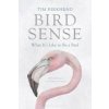 Bird Sense (Tim Birkhead)(Brožovaná) Bird Sense (Tim Birkhead)(Brožovaná)