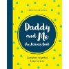 Daddy and Me (Rebecca Meldrum)(Brožovaná) Daddy and Me (Rebecca Meldrum)(Brožovaná)