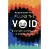 Filling the Void (Marcus Gilroy-Ware)(Brožovaná) Filling the Void (Marcus Gilroy-Ware)(Brožovaná)