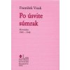 Po úsvite súmrak - František Vnuk Po úsvite súmrak - František Vnuk