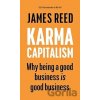 Karma Capitalism - James Reed Karma Capitalism - James Reed