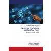 ENGLISH TEACHING METHODOLOGY (Brožovaná) ENGLISH TEACHING METHODOLOGY (Brožovaná)