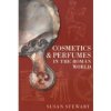 Cosmetics and Perfumes in the Roman World (Susie Stewart)(Brožovaná) Cosmetics and Perfumes in the Roman World (Susie Stewart)(Brožovaná)