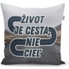 Sablio Vankúš Život je cesta, nie cieľ: 40x40 cm Sablio Vankúš Život je cesta, nie cieľ: 40x40 cm