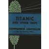 Titanic and Other Ships Titanic and Other Ships