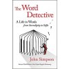 The Word Detective - John Simpson The Word Detective - John Simpson