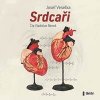 Srdcaři - Josef Veselka Srdcaři - Josef Veselka
