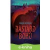 E-kniha Bastard bohů - Marek Dvořák E-kniha Bastard bohů - Marek Dvořák
