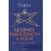 Učebnice čarodějnictví a magie - Thea Učebnice čarodějnictví a magie - Thea