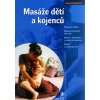 Masáže dětí a kojenců (Jana Hašplová) Masáže dětí a kojenců (Jana Hašplová)