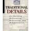 Traditional Details for Building Restoration, Reno Renovation & Rehabilitation (Charles George Ramsey,Harold Reeve Sleeper)(Brožovaná) Traditional Details for Building Restoration, Reno Renovation & Rehabilitation (Charles George Ramsey,Harold Reeve Sleeper)(Brožovaná)