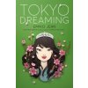 Tokyo Dreaming Tokyo Dreaming