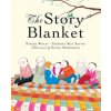 The Story Blanket (Harriet May Savitz,Elena Odriozola)(Brožovaná) The Story Blanket (Harriet May Savitz,Elena Odriozola)(Brožovaná)