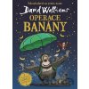 Operace Banány - David Walliams Operace Banány - David Walliams