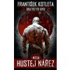 Mega hustej nářez - František Kotleta Mega hustej nářez - František Kotleta