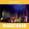 Fermáta: Huascaran - Vinyl (LP) Fermáta: Huascaran - Vinyl (LP)