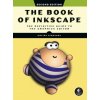 Book Of Inkscape 2nd Edition (Dmitry Kirsanov)(Brožovaná) Book Of Inkscape 2nd Edition (Dmitry Kirsanov)(Brožovaná)