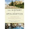 History of Apologetics (Benjamin K. Forrest,Josh Chatraw,Alister E. McGrath)(Pevná) History of Apologetics (Benjamin K. Forrest,Josh Chatraw,Alister E. McGrath)(Pevná)