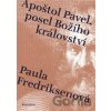 Apoštol Pavel, posel Božího království - Paula Fredriksen Apoštol Pavel, posel Božího království - Paula Fredriksen